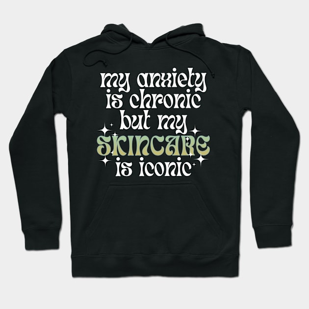 Skincare > Anxiety Hoodie by SouthernVanityByJillyan